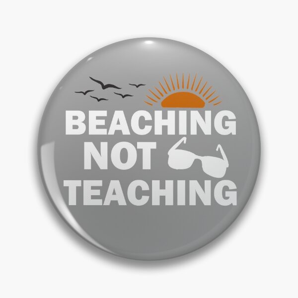 Item preview, Teacher Gifts, Beaching Not Teaching, Retirement, Retired Teacher, Summer Time Teacher, Schools Out, Summer Teacher designed and sold by adjamine.