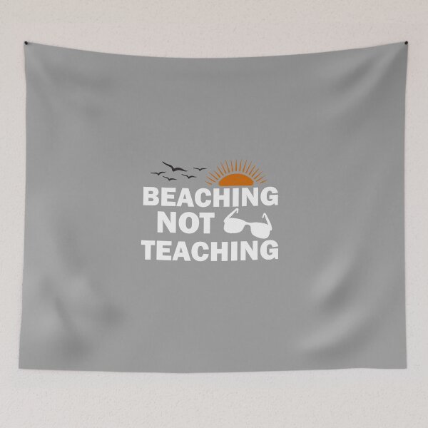 Item preview, Teacher Gifts, Beaching Not Teaching, Retirement, Retired Teacher, Summer Time Teacher, Schools Out, Summer Teacher designed and sold by adjamine.