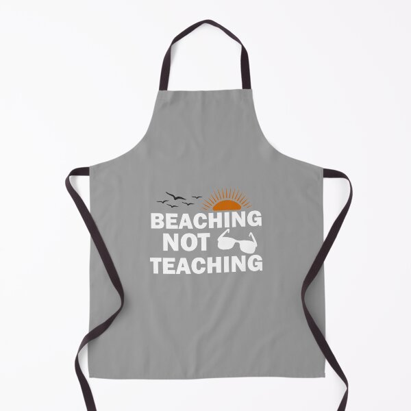 Item preview, Teacher Gifts, Beaching Not Teaching, Retirement, Retired Teacher, Summer Time Teacher, Schools Out, Summer Teacher designed and sold by adjamine.