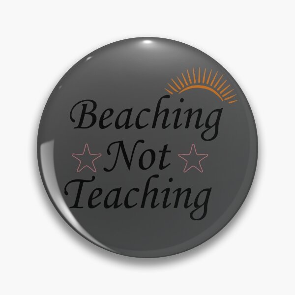 Item preview, Teacher Gifts, Beaching Not Teaching, Retirement, Retired Teacher, Summer Time Teacher, Schools Out, Summer Teacher designed and sold by adjamine.