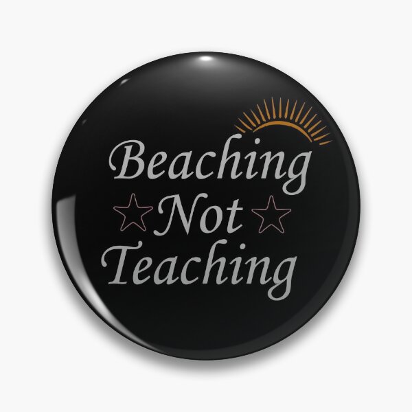 Item preview, Teacher Gifts, Beaching Not Teaching, Retirement, Retired Teacher, Summer Time Teacher, Schools Out, Summer Teacher designed and sold by adjamine.