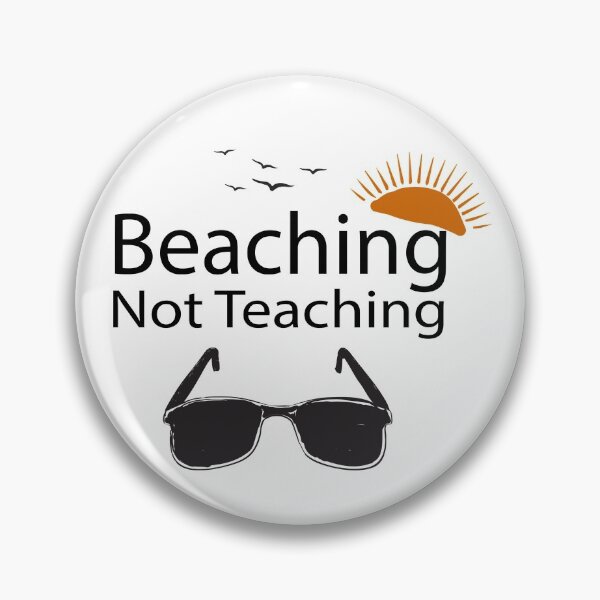 Item preview, Teacher Gifts, Beaching Not Teaching, Retirement, Retired Teacher, Summer Time Teacher, Schools Out, Summer Teacher designed and sold by adjamine.
