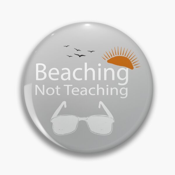 Item preview, Teacher Gifts, Beaching Not Teaching, Retirement, Retired Teacher, Summer Time Teacher, Schools Out, Summer Teacher designed and sold by adjamine.