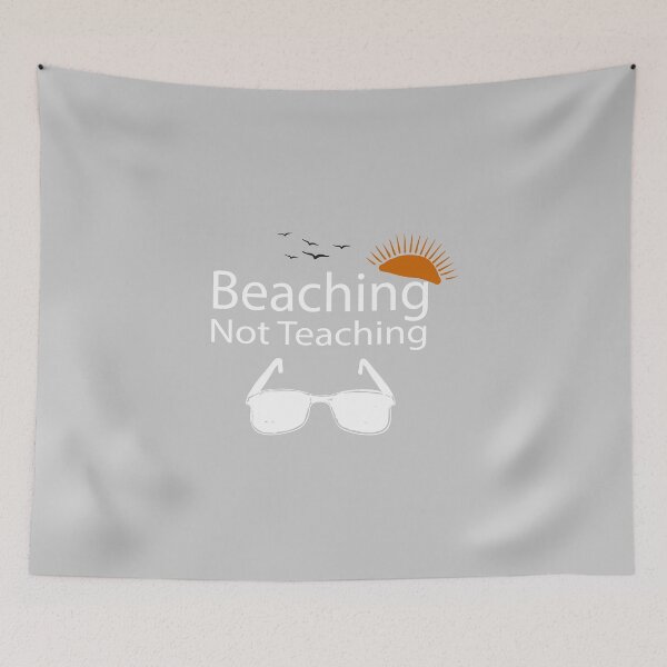 Item preview, Teacher Gifts, Beaching Not Teaching, Retirement, Retired Teacher, Summer Time Teacher, Schools Out, Summer Teacher designed and sold by adjamine.
