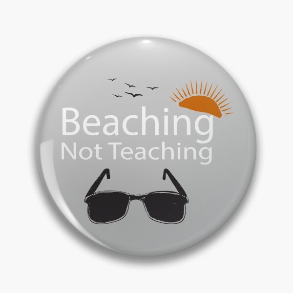 Item preview, Teacher Gifts, Beaching Not Teaching, Retirement, Retired Teacher, Summer Time Teacher, Schools Out, Summer Teacher designed and sold by adjamine.