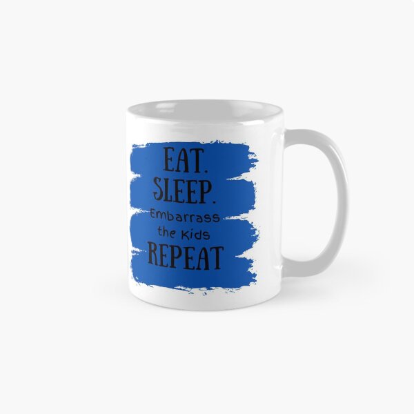 Item preview, Eat sleep embarrass the kids Repeat! designed and sold by Sassylife.