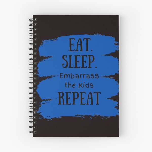Item preview, Eat sleep embarrass the kids Repeat! designed and sold by Sassylife.