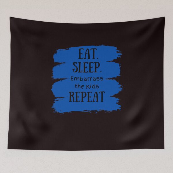 Item preview, Eat sleep embarrass the kids Repeat! designed and sold by Sassylife.