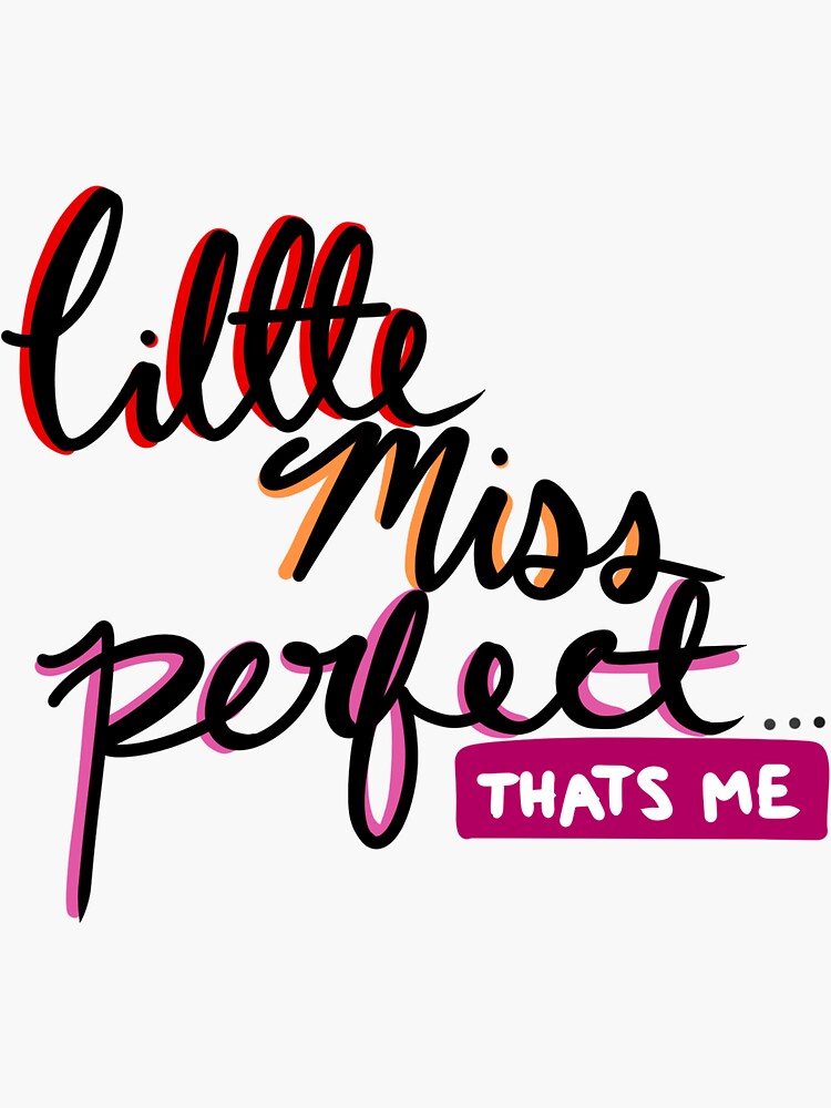 Little miss perfect | Sticker