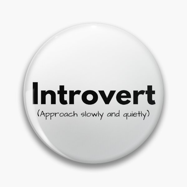 Item preview, Introvert (approach slowly and quietly) designed and sold by AustaArt.