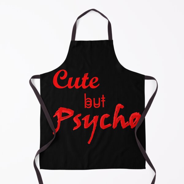 Item preview, Cute but Psycho designed and sold by Black Star.