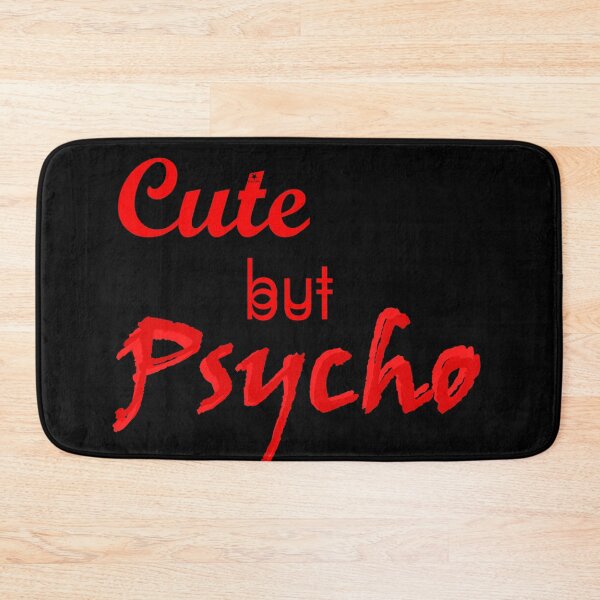 Item preview, Cute but Psycho designed and sold by Black Star.