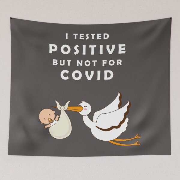 Item preview, I Tested Positive But Not For Covid, Funny Baby Reveal designed and sold by DGFashion.