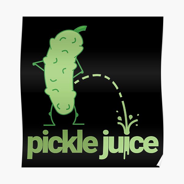 "Pickle Juice Funny Meme Design. This is where pickle juice comes from
