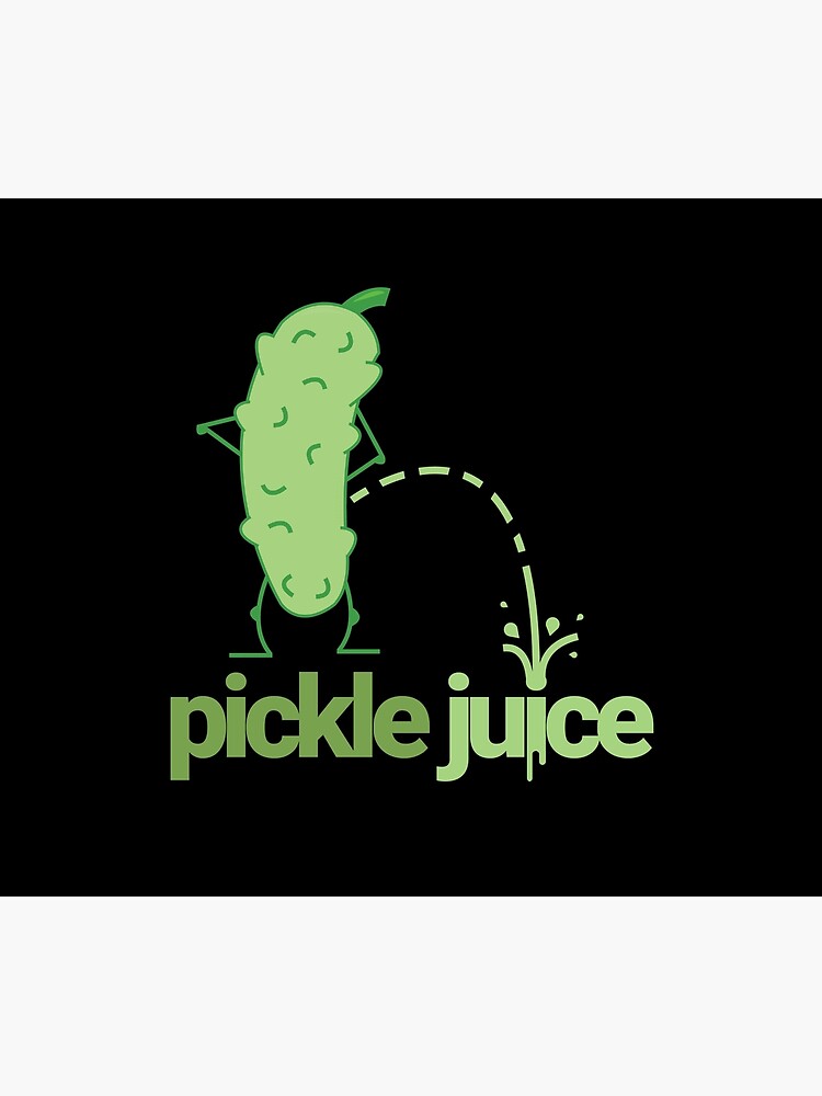 "Pickle Juice Funny Meme Design. This is where pickle juice comes from