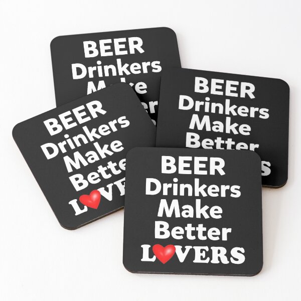 Item preview, Beer Drinkers Make Better Lovers designed and sold by LoneCrow.