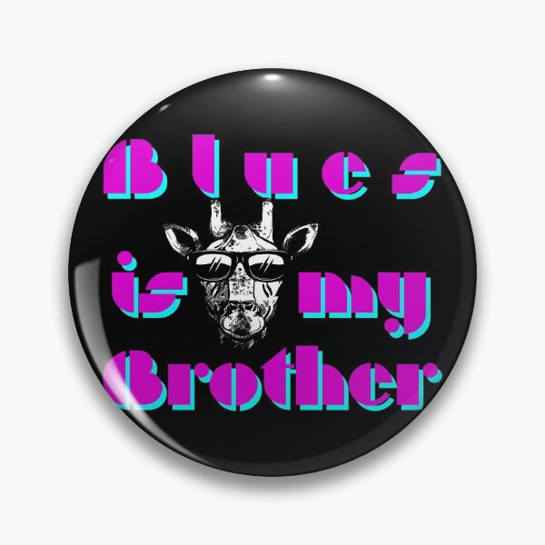 Item preview, Blues is my brother designed and sold by NorthCraft.