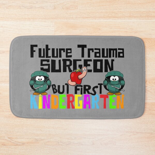 Item preview, Funny Kindergarten Back To School Future Trauma Surgeon designed and sold by CharJens.