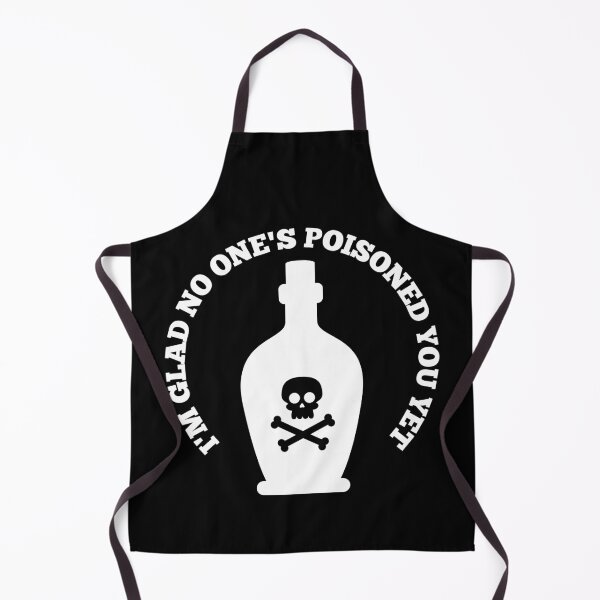 Item preview, i'm glad no one's poisoned you yet  designed and sold by CraftyChickpea.