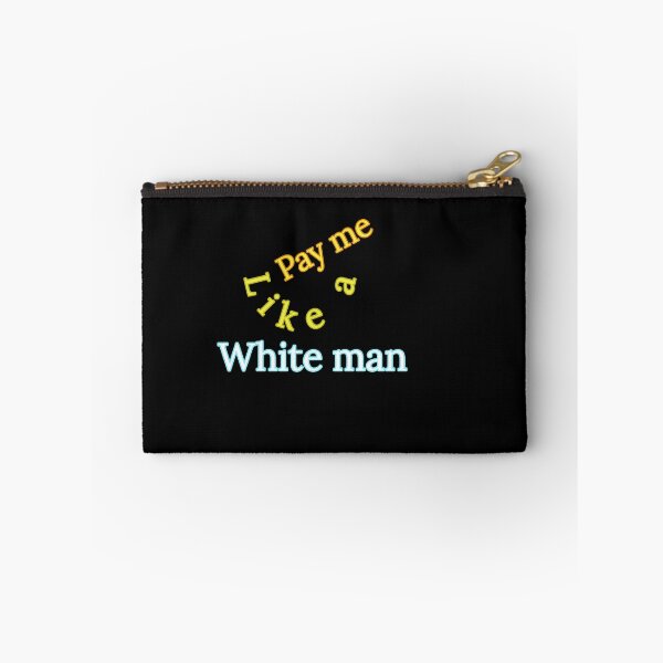Item preview, Pay me like a white man designed and sold by Mariocii.
