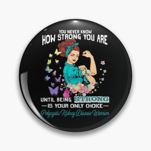 Item preview, Polycystic Kidney Disease Warrior You Never Know How Strong You Are designed and sold by largellie.