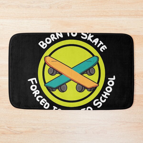 Item preview, Born to Skate Forced to go to School Skater Skateboard  designed and sold by Rzelemenz.