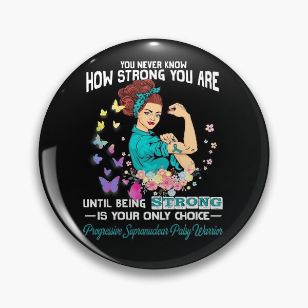Item preview, Progressive Supranuclear Palsy Warrior You Never Know How Strong You Are designed and sold by largellie.