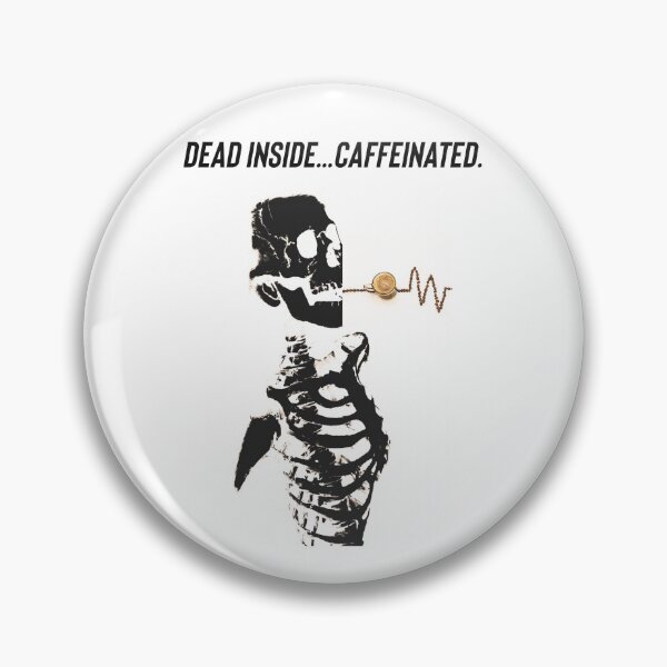 Item preview, Dead inside..caffeinated  designed and sold by Kidzx6.