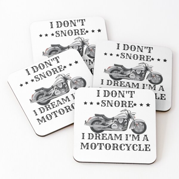 Item preview, I Don't Snore, I Dream I'm a motorcycle designed and sold by Sassylife.