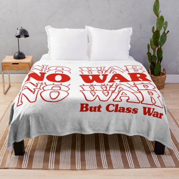 Item preview, No war but class war designed and sold by Ofnf.