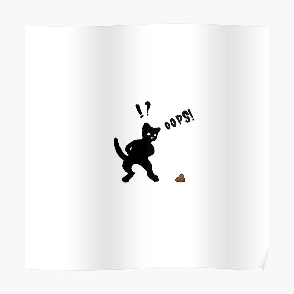"Funny poop crap cat" Poster for Sale by ZipZup Redbubble