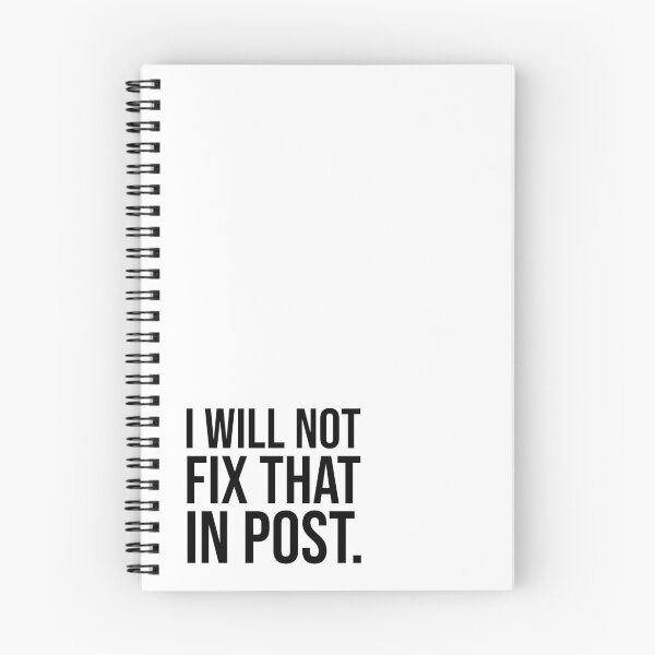 Item preview, I Will Not Fix That in Post. (Black Text) designed and sold by allisonwhogue.