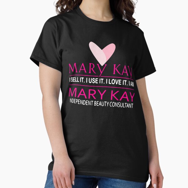 Item preview, Top Mary Kay I Sell It I Use It I Love It I Am Mary Kay designer designed and sold by MichelaToady06.