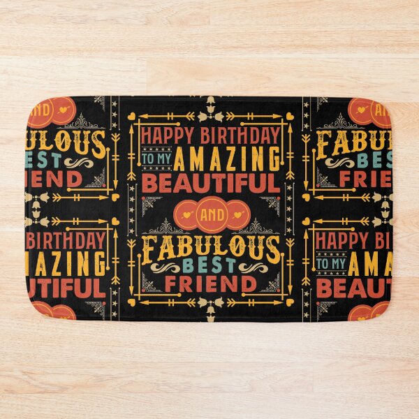 Item preview, Happy Birthday To My Amazing Beautiful And Fabulous Best Friend  designed and sold by wonderscape.