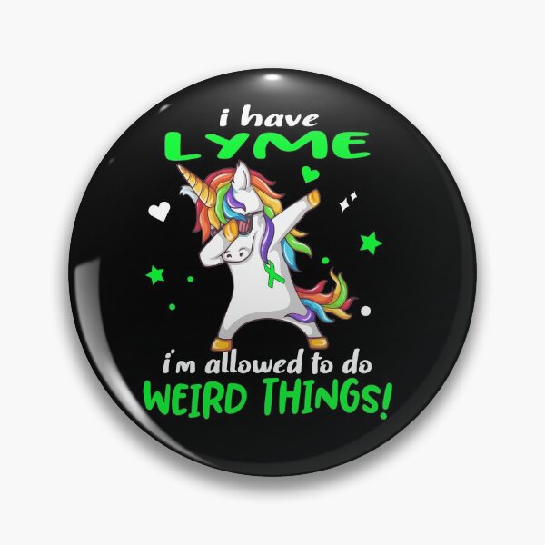 Item preview, Lyme Warrior I'm Allowed To Do Weird Things designed and sold by Brad-FI.