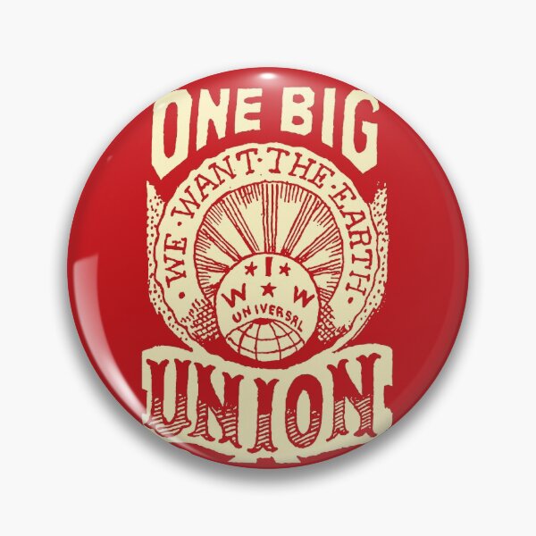 Aperçu de l'œuvre Un grand syndicat, nous voulons la Terre - IWW, syndicat ouvrier, propagande, anticapitaliste, socialiste, anarchiste créée et vendue par SpaceDogLaika.