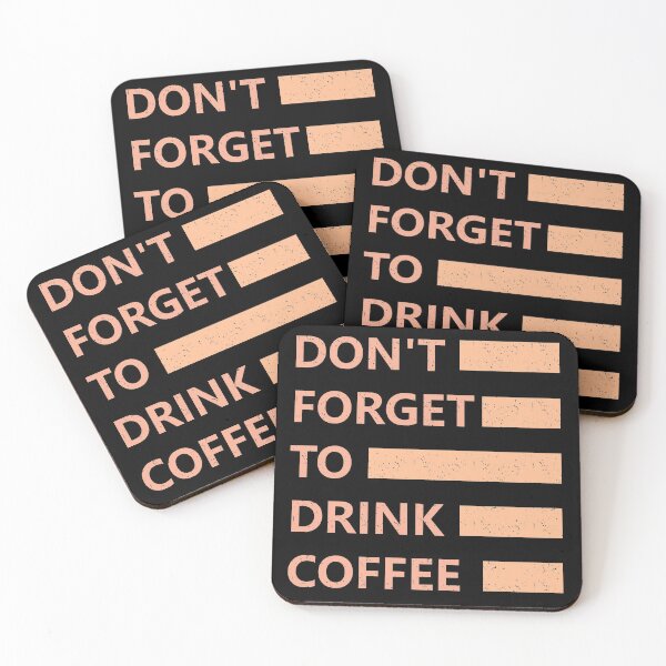 Item preview, Do not forget to drink coffee designed and sold by hatimelhag.