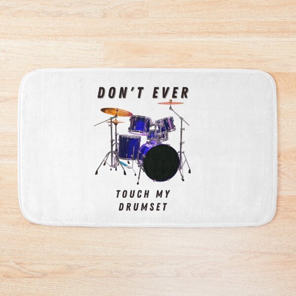 Item preview, Do Not Ever Touch My Drum Set designed and sold by Famtastic Artworks.