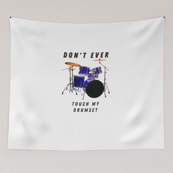 Item preview, Do Not Ever Touch My Drum Set designed and sold by Famtastic Artworks.
