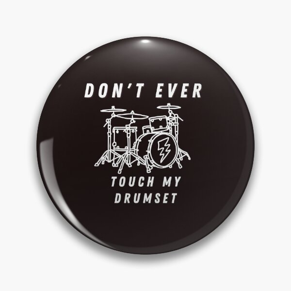 Item preview, Do Not Ever Touch My Drum Set designed and sold by Famtastic Artworks.