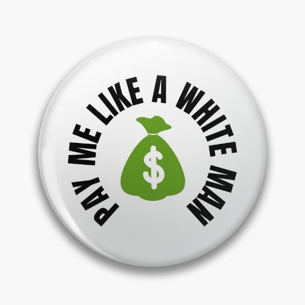Item preview,  Pay me like a white man designed and sold by springflow.