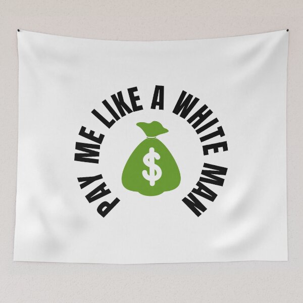 Item preview,  Pay me like a white man designed and sold by springflow.