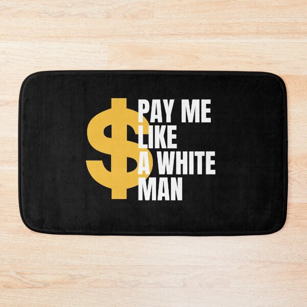 Item preview,  Pay me like a white man designed and sold by springflow.