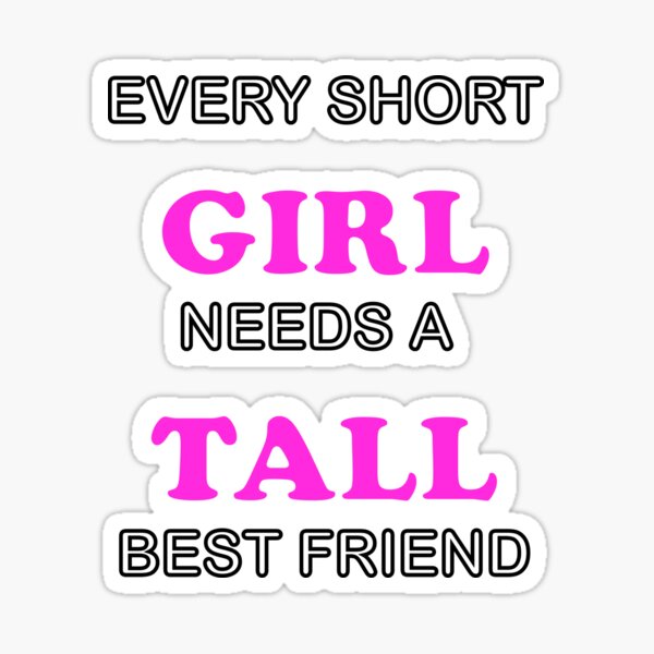 Every short girl need a very tall best friend 😊😍 A little height