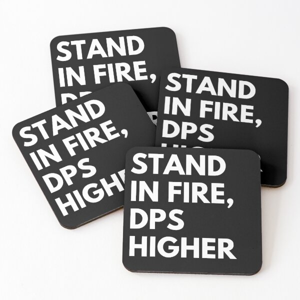 Item preview, Stand In Fire DPS Higher, Funny Gamer designed and sold by Everythingafter.