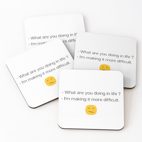 Item preview, - What are you doing in life ? - I'm making it more difficult. designed and sold by springflow.