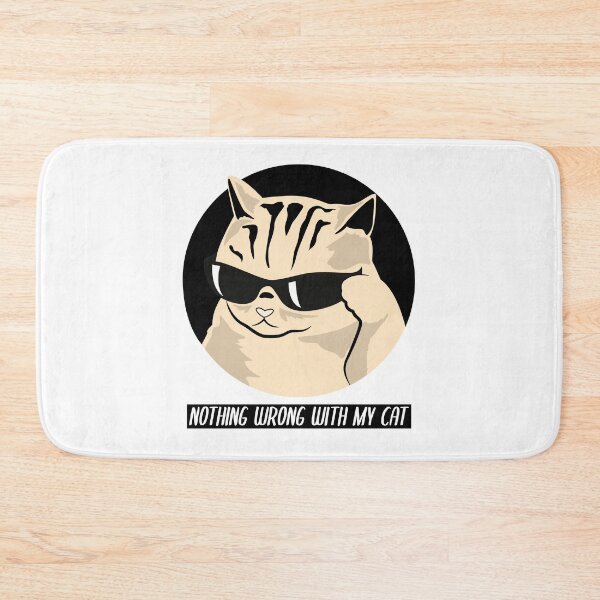 Item preview, Nothing Wrong With My Cat designed and sold by Wachi-A.