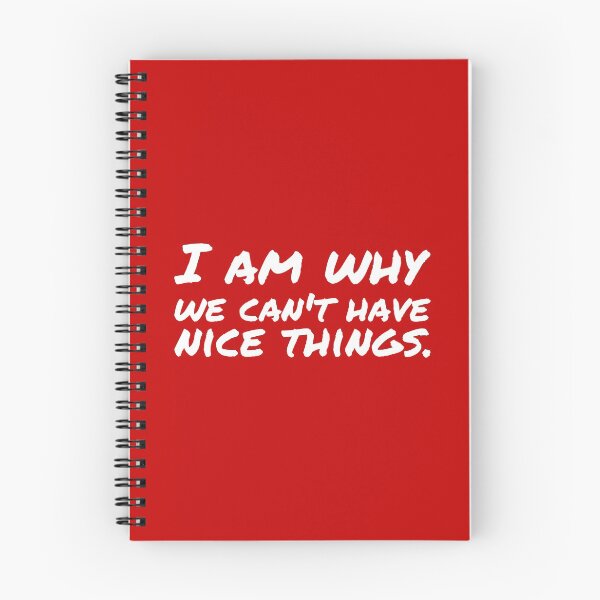 Item preview, I am why we can’t have nice things. (8) designed and sold by DotorEaon.