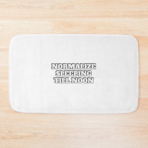 Item preview, Normalize sleeping till noon  designed and sold by Inspirationmotivation.