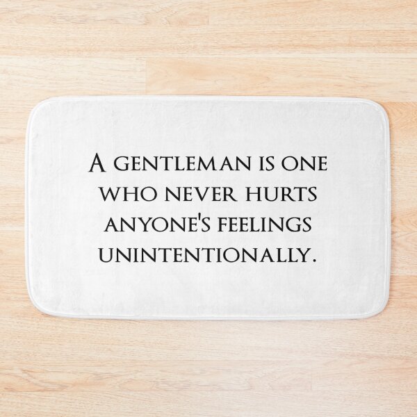 Item preview, A gentleman is one who never hurts anyone's feelings unintentionally. Quotes store designed and sold by QuotesStore-2.